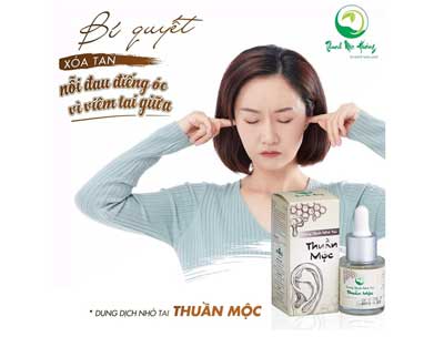 dung dịch nhỏ tai thuần mộc điều trị viêm tai hiệu quả