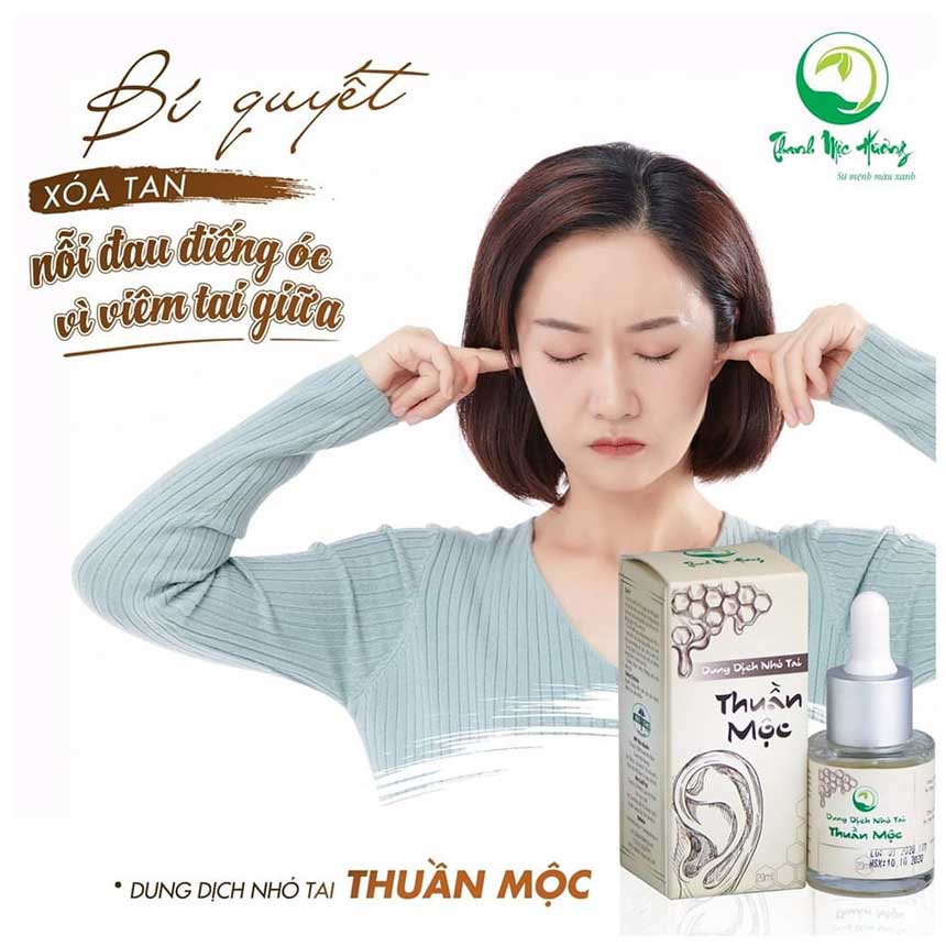 dung dịch nhỏ tai thuần mộc điều trị viêm tai hiệu quả